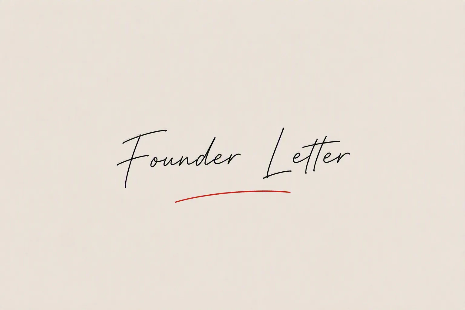 Founder Letter